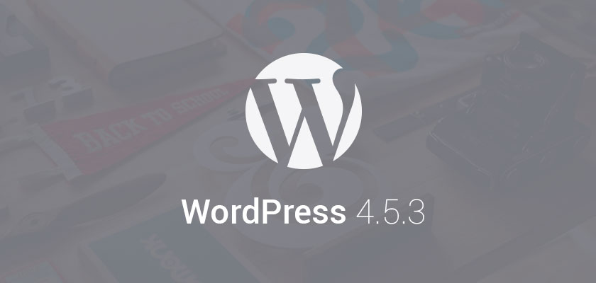 Релиз безопасности WordPress 4.5.3
